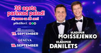 Jäävad ära: 17.-18.09 Vladimir Moissejenko ja Vladimir Danilets kontserdid