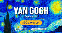 New! VAN GOGH immersive exhibition is now opened!