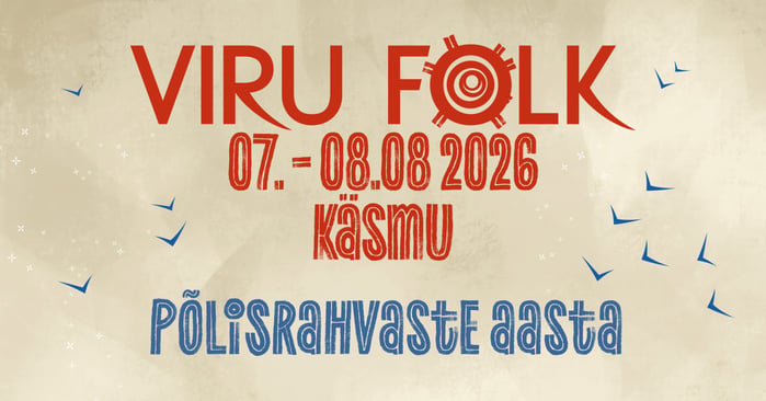 Viru Folk 2026 – Põlisrahvaste aasta | 7.-8. augustil Käsmus