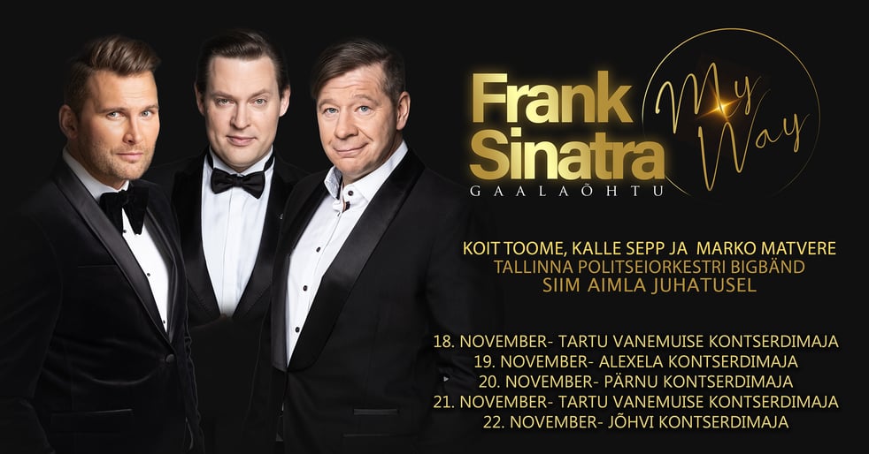Frank Sinatra gaalaõhtu 'My Way' Jõhvi kontserdimajas!