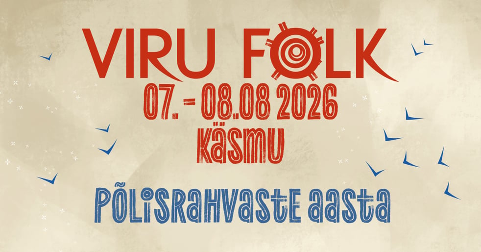 Viru Folk 2026 – Põlisrahvaste aasta | 7.-8. augustil Käsmus