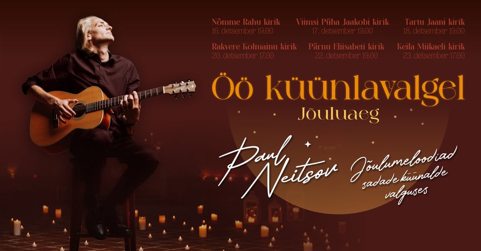 Kitarrist Paul Neitsov kutsub detsembris kuuele jõulukontserdile sarjas 'Öö küünlavalgel'!