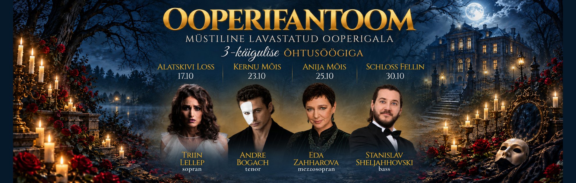 Ooperifantoom - müstiline ooperigala 3-käigulise õhtusöögiga salapärases mōisamiljöös