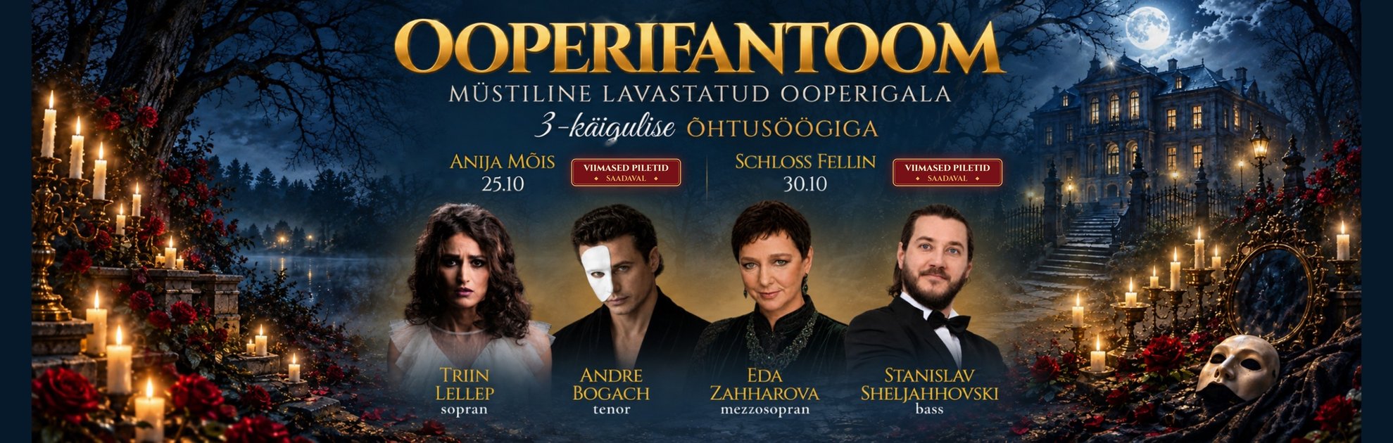 Ooperifantoom - müstiline ooperigala 3-käigulise õhtusöögiga salapärases mōisamiljöös