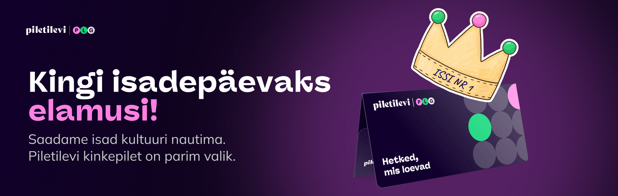 Isadepäevaks Piletilevi kinkepilet