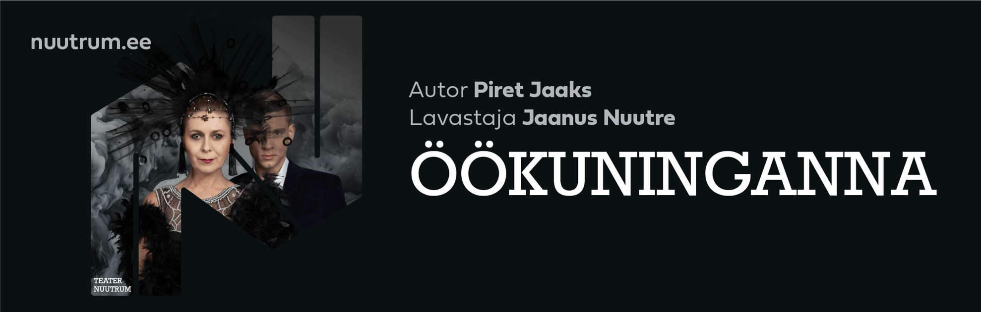 Öökuninganna | Teater Nuutrum